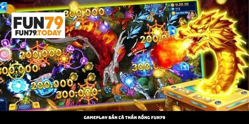 Gameplay Bắn Cá Thần Rồng Fun79