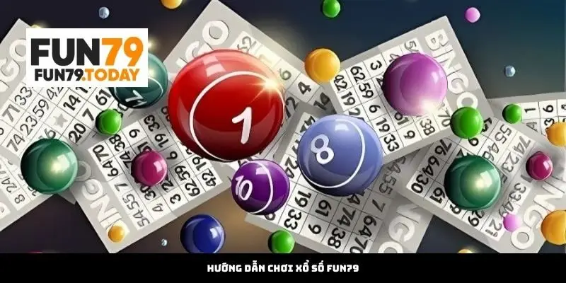 Hướng dẫn cơ bản khi bắt đầu với Xổ số Fun79