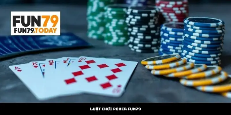 Luật chơi Poker tại Fun79